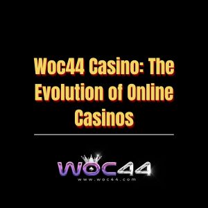 Woc44 Casino The Evolution of Online Casinos - Logo - woc444