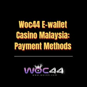 Woc44 E-wallet Casino Malaysia Payment Methods - Logo - woc444